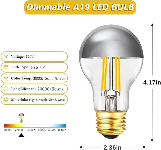 Dimmable Half Chrome Light Bulb, 6W Equivalent 60W,E26 A19 Silver Dipped Bulb, Anti Glare LED Light Bulbs, A60 3000K Soft White Light Bulbs, AC120V,Pack of 4