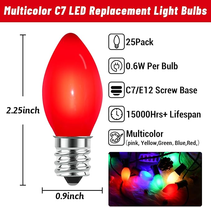 C7 LED Multicolor Replacement Light Bulbs for Christmas Strings Light, 25 Pack 0.6W E12 LED Light Bulbs for Hanging Outdoor String Lights, E12 Candelabra Base (Red, Blue, Green, Orange, White)