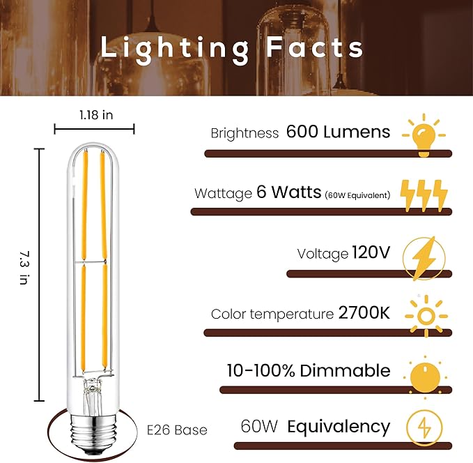 T10 7.3 Inch LED Bulb 6W (60W Equivalent) 2700K Warm White Edison Light Bulb 600lm Dimmable Long Tubular E26 LED Bulb for Rustic Pendant, Industrial Pipe, Wall Sconces, Chandeliers (4-Pack)