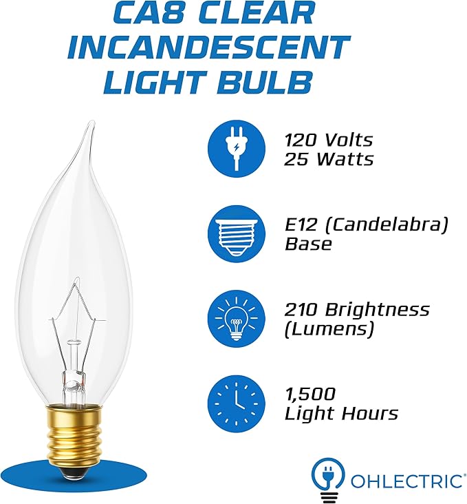 OHLECTRIC CA8 Incandescent Flame Tip Light Bulb (4-Pack) 25 Watt, Candelabra Base E12, Dimmable Bulbs, 2700K Soft White, 210 Lumens, Decorative Candle Bulb for Chandeliers, 1500 Hour Life, 120V