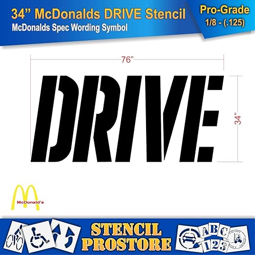 Retail Stencils - McDonalds - 34 in Drive Stencil - 76'' x 34'' x 1/8" (128 mil) - Pro-Grade
