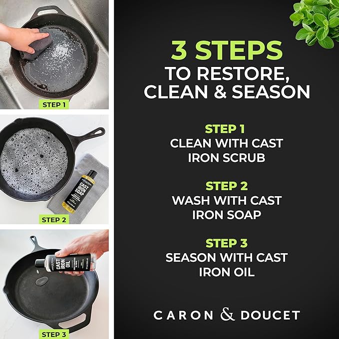 CARON & DOUCET – New Ultimate Cast Iron Set: Seasoning Oil, Cleaning Soap & Restoring Scrub | 100% Plant-Based & Best for Cleaning Care, Washing, Restoring & Seasoning Skillets, Pans & Grills!