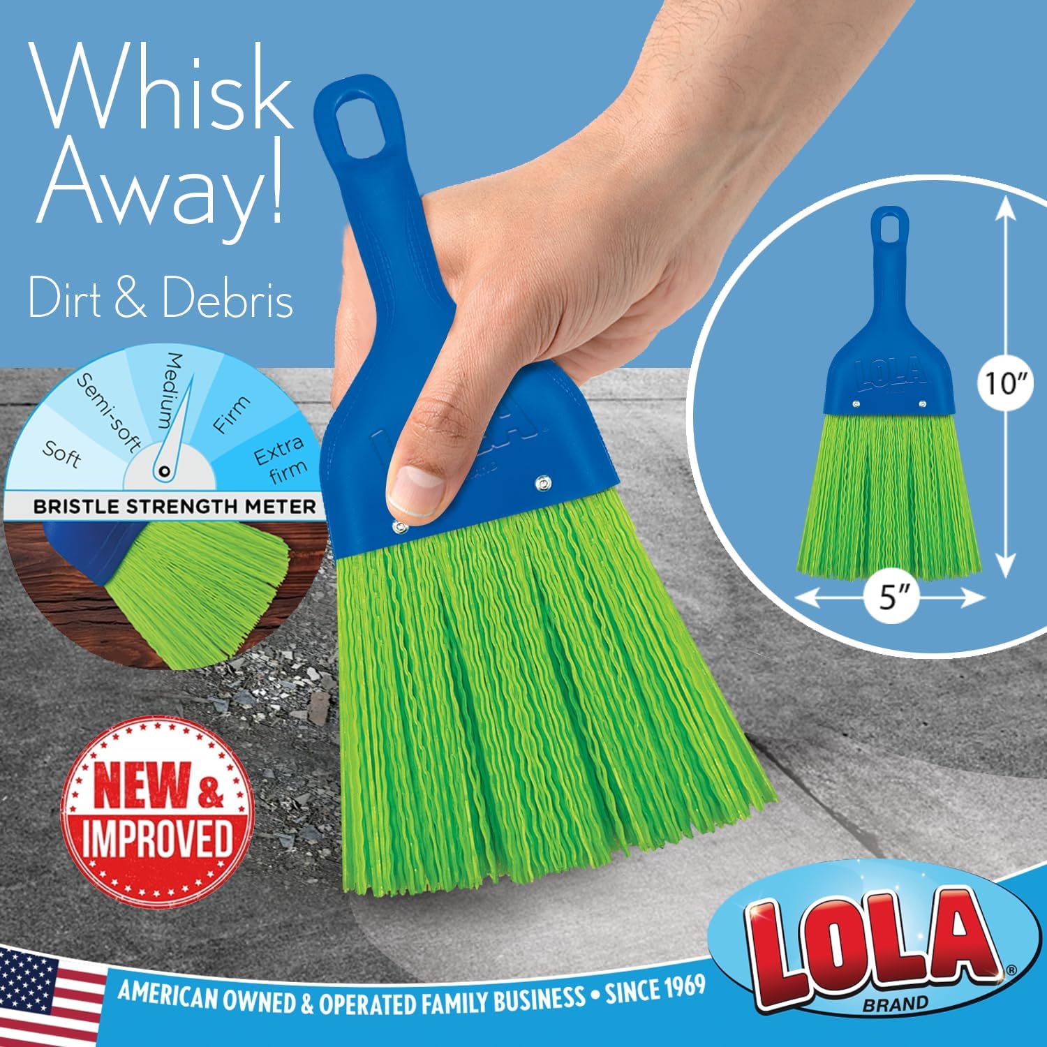 LOLA Heavy Duty Whisk Broom, Hand Brush, Durable Bristles, Whisks Away Dirt & Debris, Compact, Hang Hole for Easy Storage, Indoor/Outdoor, 1 Pack