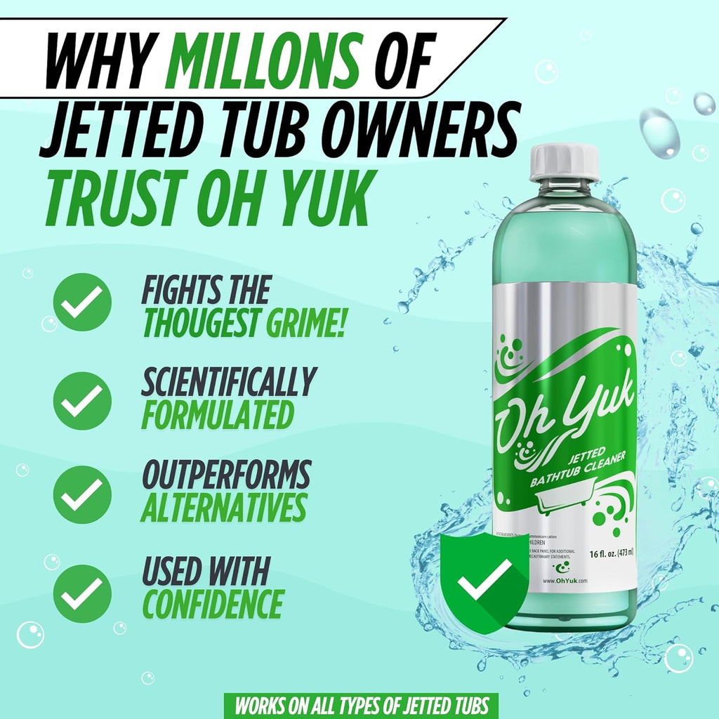 Oh Yuk Jetted Bathtub Cleaner for Jet Tubs, Whirlpools, The Most Effective Jetted Tub Cleaner, Septic Safe | Two 16 Ounce Bottles!