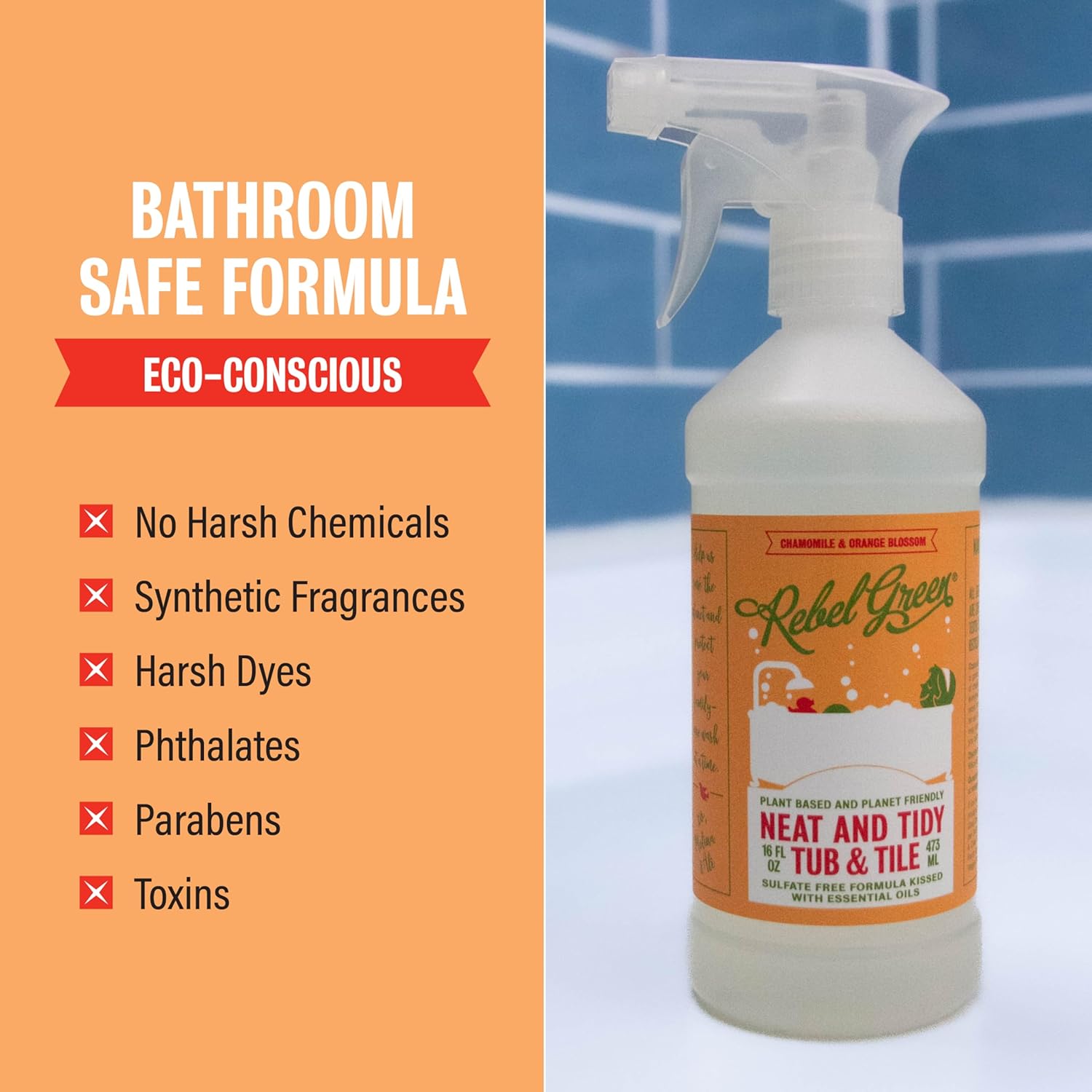 Rebel Green Neat and Tidy Tub & Tile Bathroom Cleaner Spray - Chamomile Orange Blossom Scent - Plant-Based Formula for Showers, Sinks, Tubs, Toilets, and Tile - 24 fl oz - 2 Pack