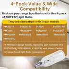 【4-Pack】 40W E12 Candelabra Bulbs, Dimmable 120V Warm White, Compatible for Broan/Whirlpool Range Hood Light Replacement for Models PM250/PM390/RM50000 - Replaces B02300264 WP8190806