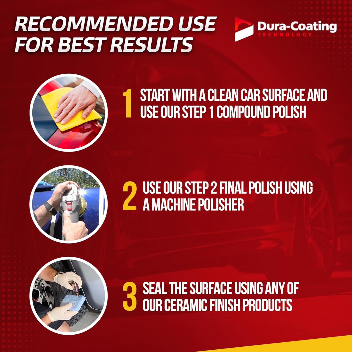 DURA-COATING TECHNOLOGY, Step 2 Final Polish - Removes Micro Scratches, Halograms & Swirls - Car Polish & Scratch Remover for Easy Cleanup & Outstanding Shine - 16oz Bottle of Step 2 Final Polish