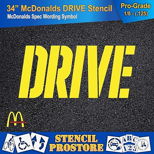 Retail Stencils - McDonalds - 34 in Drive Stencil - 76'' x 34'' x 1/8" (128 mil) - Pro-Grade