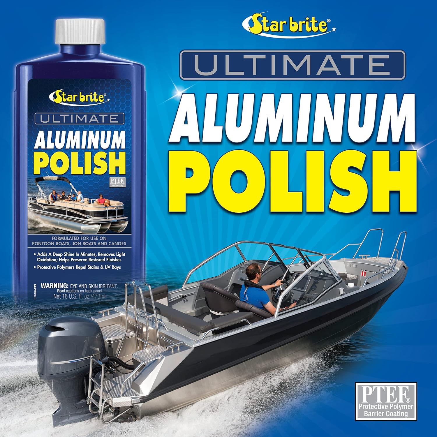 STAR BRITE Ultimate Aluminum Polish - Add a Deep Protective Shine, Remove Light Oxidation & Preserve Restored Finish - Marine Grade for Pontoons, Jon Boats & Canoes 16 OZ (087616)