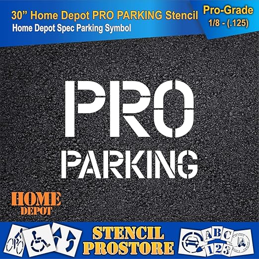 Retail Stencils - Home Depot - 30 in PRO Parking Stencil - 43'' x 31'' x 1/8" (128 mil) - Pro-Grade